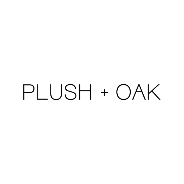 Plush + Oak
